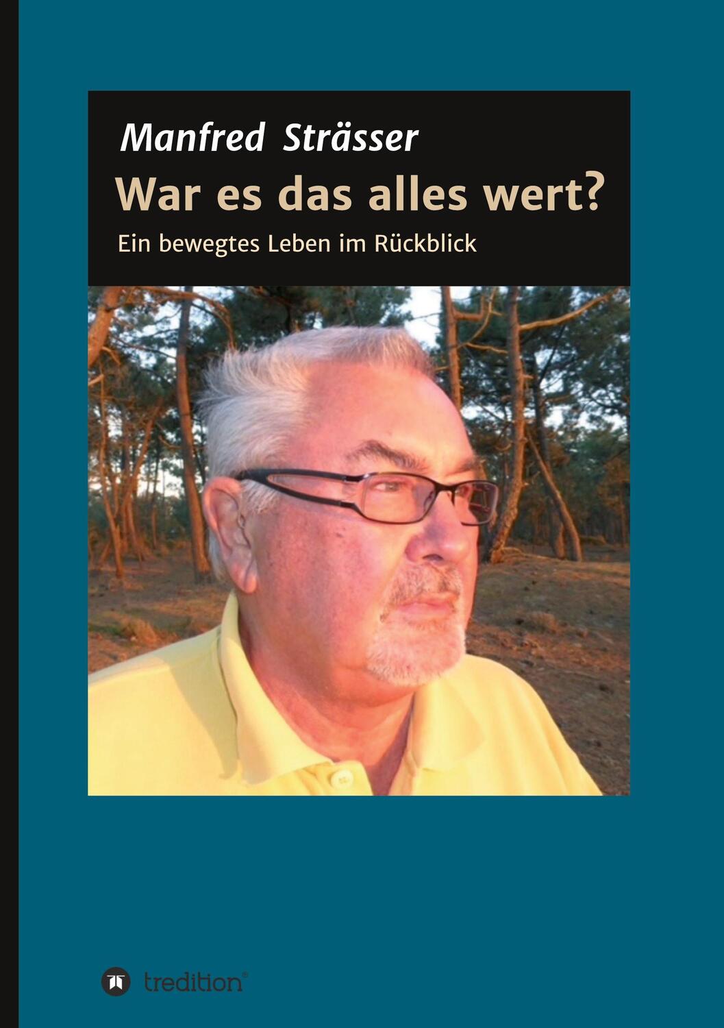 Cover: 9783347279889 | War es das alles wert? | Ein bewegtes Leben im Rückblick | Strässer