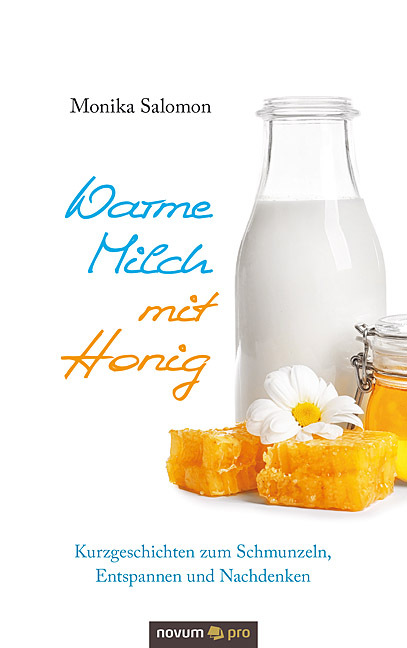 Cover: 9783958408807 | Warme Milch mit Honig | Monika Salomon | Taschenbuch | 132 S. | 2020