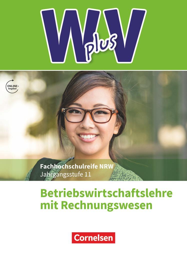 Cover: 9783064512672 | W plus V - Höhere Berufsfachschule Nordrhein-Westfalen Band 1: 11....