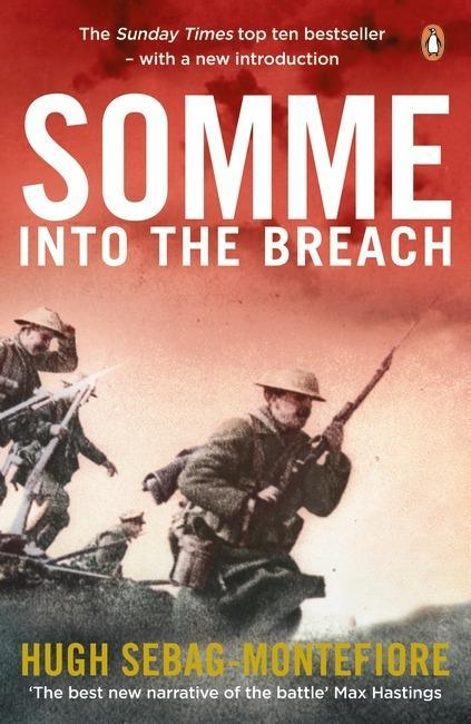 Cover: 9780141043326 | Somme | Into the Breach | Hugh Sebag-Montefiore | Taschenbuch | 645 S.