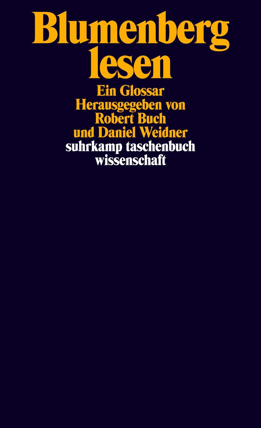 Cover: 9783518297032 | Blumenberg lesen | Ein Glossar | Robert Buch (u. a.) | Taschenbuch