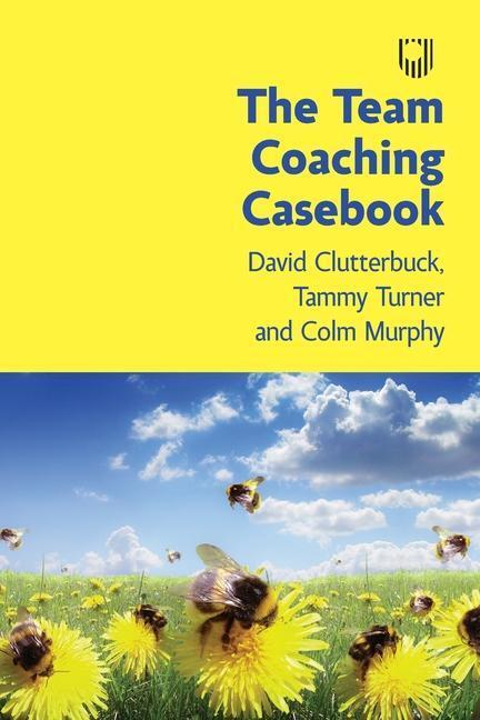 Cover: 9780335249350 | The Team Coaching Casebook | David Clutterbuck (u. a.) | Taschenbuch