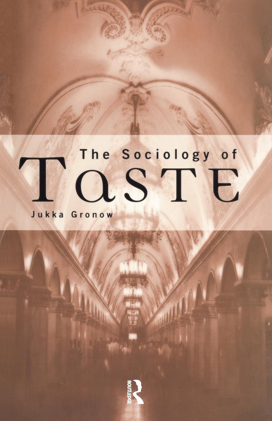 Cover: 9780415132954 | The Sociology Of Taste | Jukka Gronow | Taschenbuch | Paperback | 1997