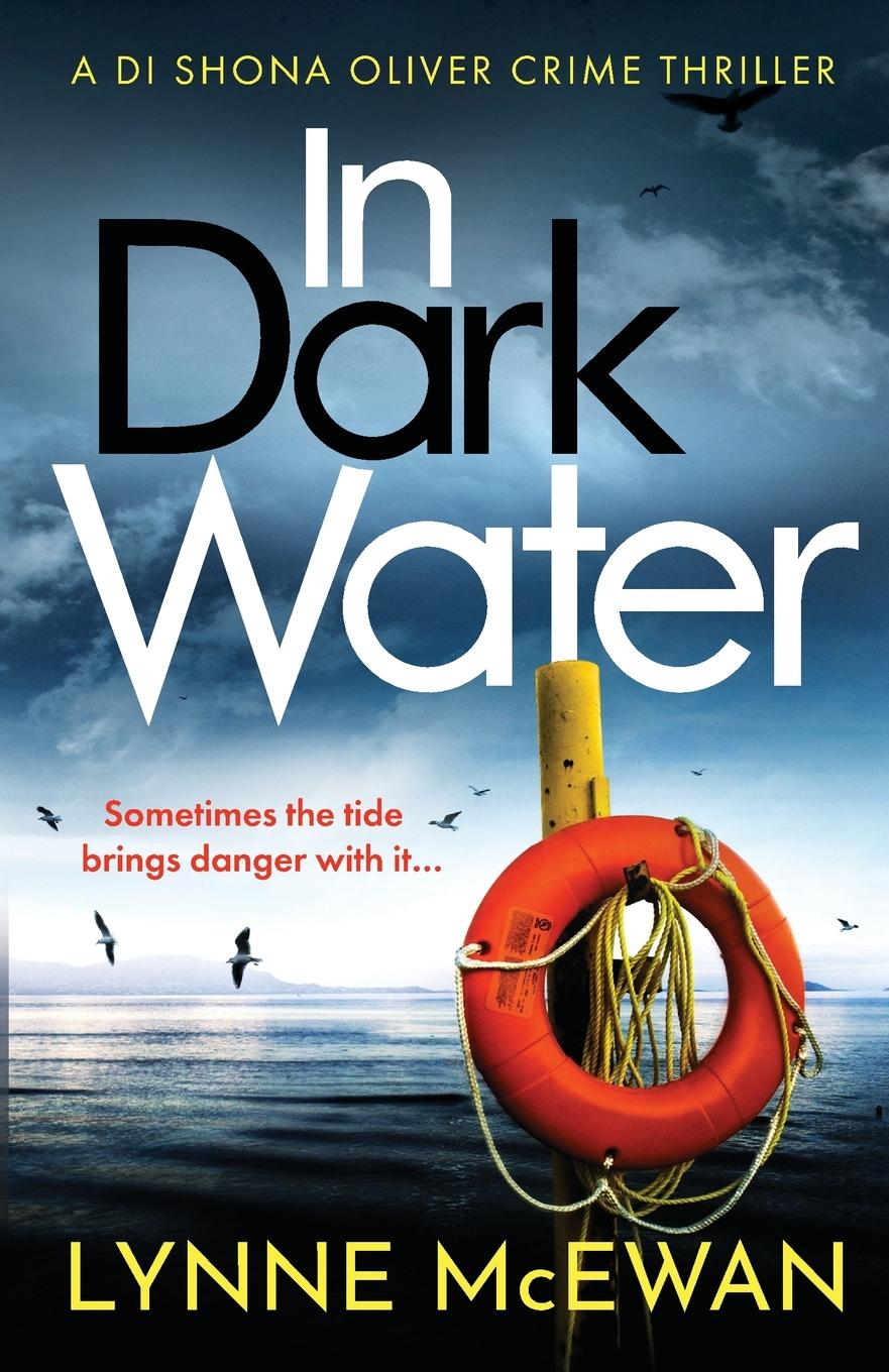 Cover: 9781800324329 | In Dark Water | A compulsive Scottish detective novel | Lynne McEwan