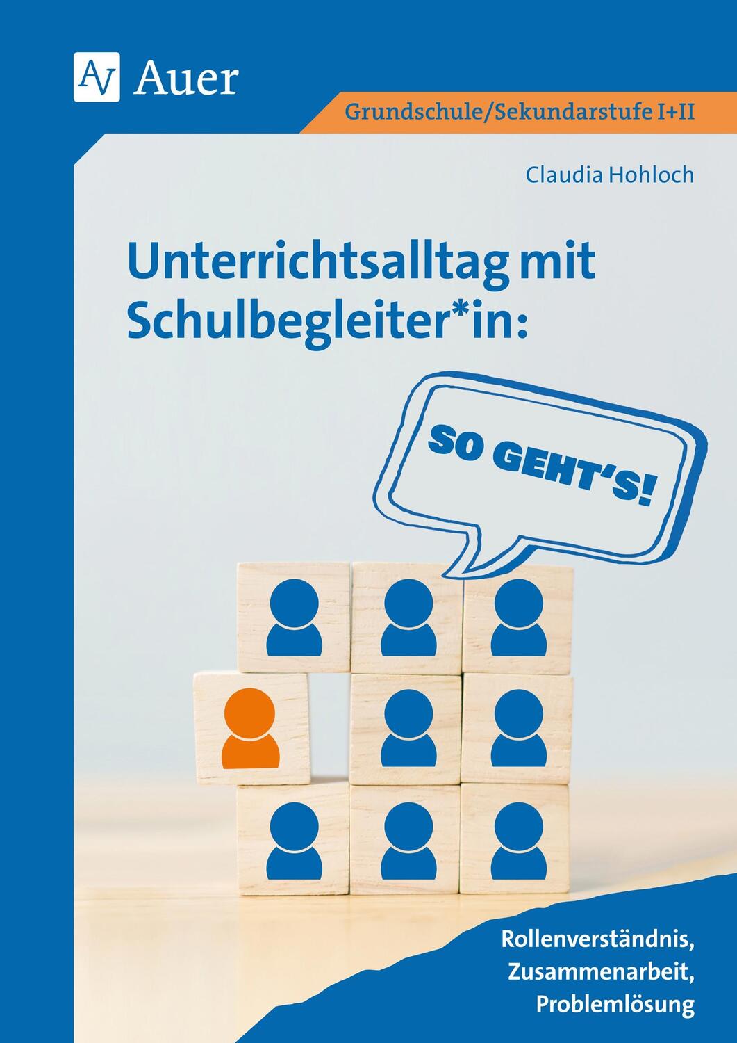 Cover: 9783403084822 | Unterrichtsalltag mit Schulbegleiter*in: So geht's | Claudia Hohloch