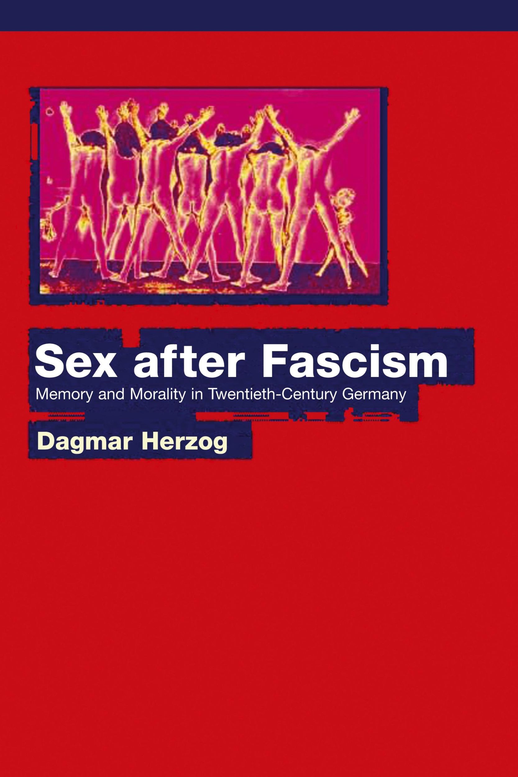 Cover: 9780691130392 | Sex after Fascism | Memory and Morality in Twentieth-Century Germany