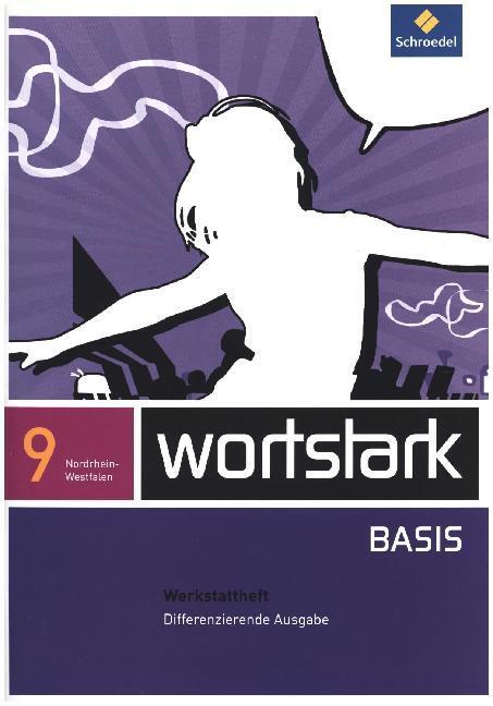 Cover: 9783507483989 | wortstark Basis 9. Werkstattheft. Differenzierende Ausgabe....