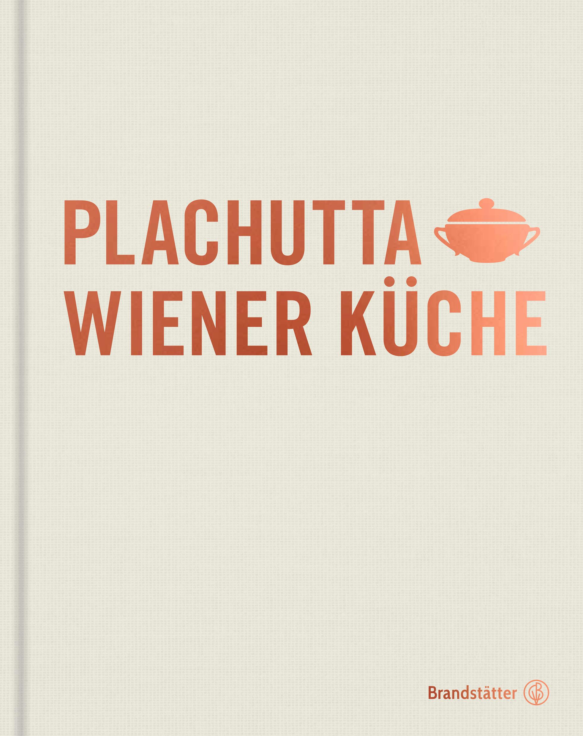 Cover: 9783710602931 | Plachutta Wiener Küche | Ewald Plachutta (u. a.) | Buch | 288 S.