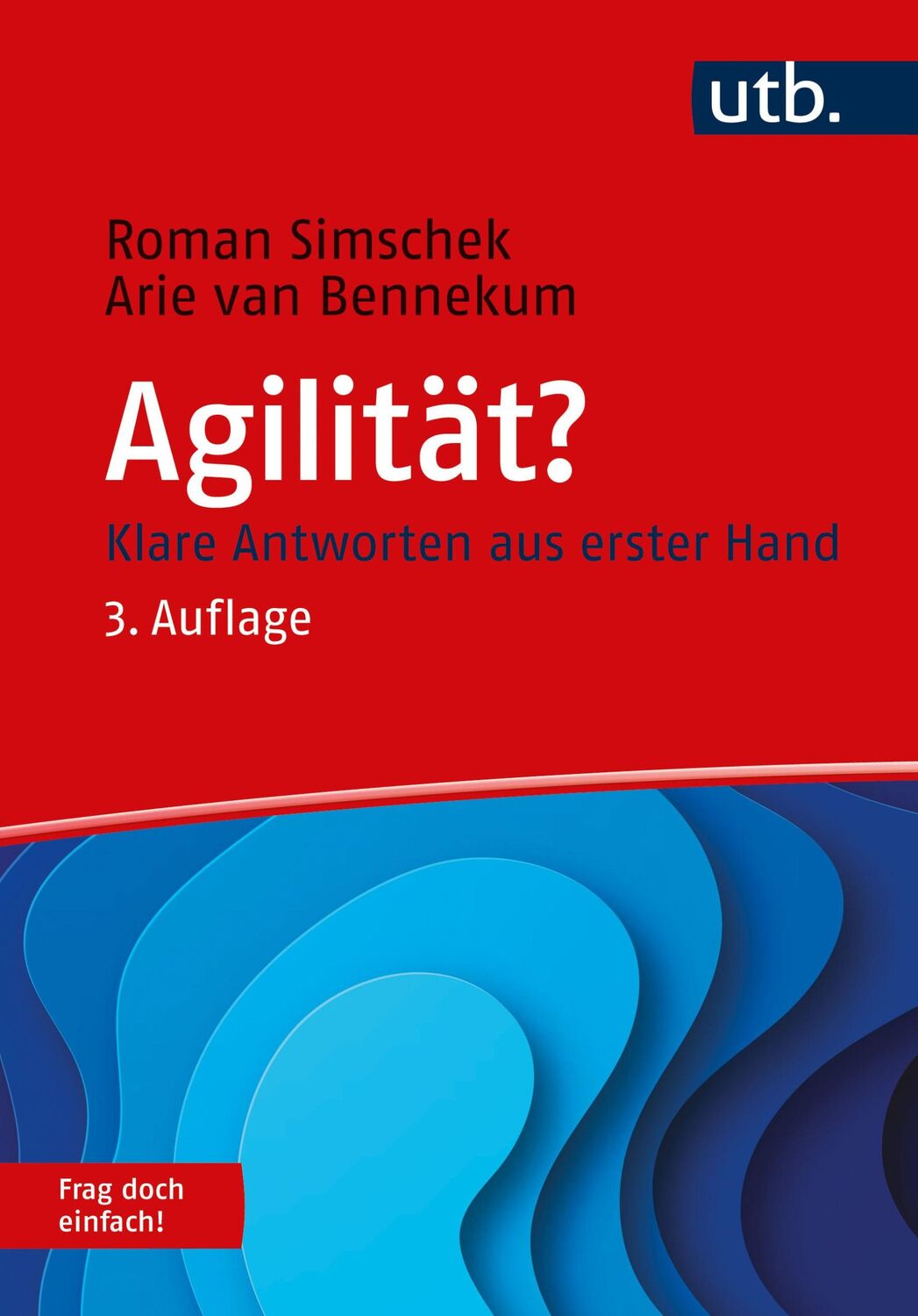 Cover: 9783825260552 | Agilität? Frag doch einfach! | Klare Antworten aus erster Hand | Buch