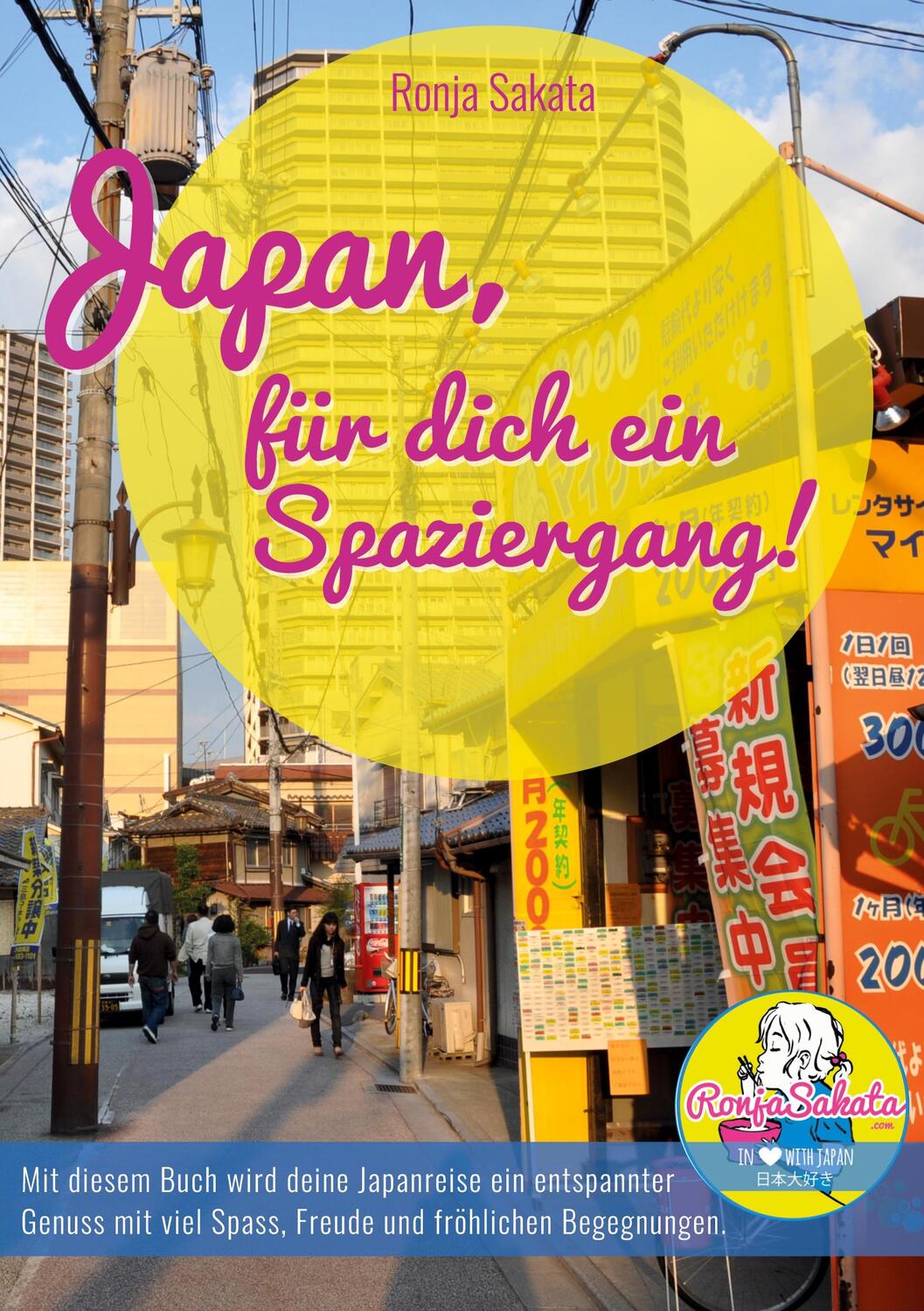 Cover: 9783744893213 | Japan, für dich ein Spaziergang | Ronja Sakata | Taschenbuch | 160 S.