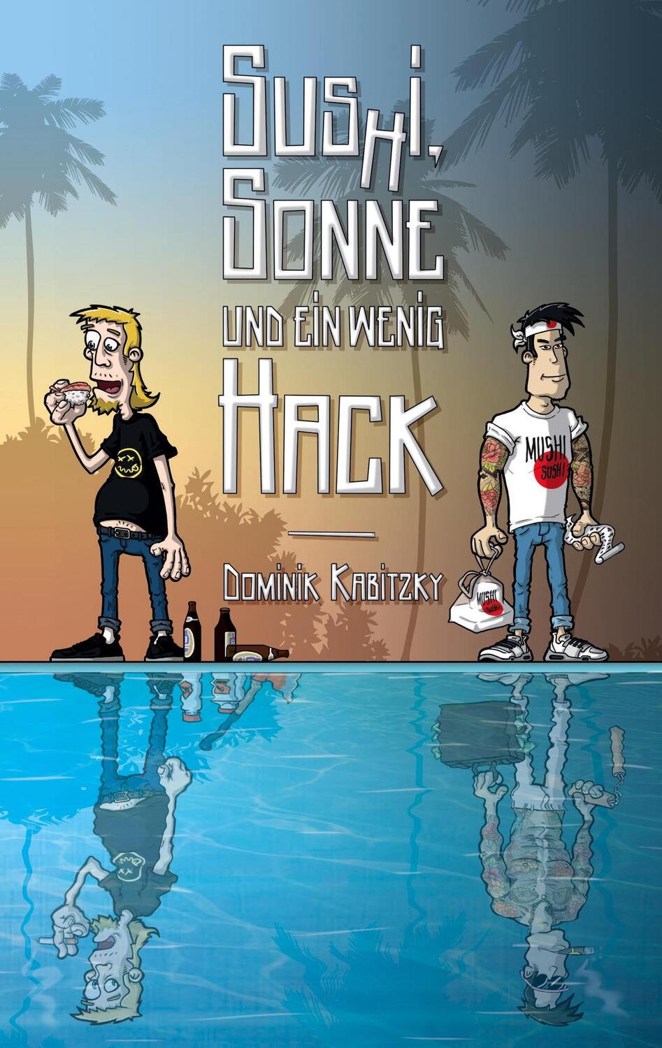 Cover: 9783751956406 | Sus(h)i, Sonne und ein wenig Hack | Der etwas andere Kriminalroman