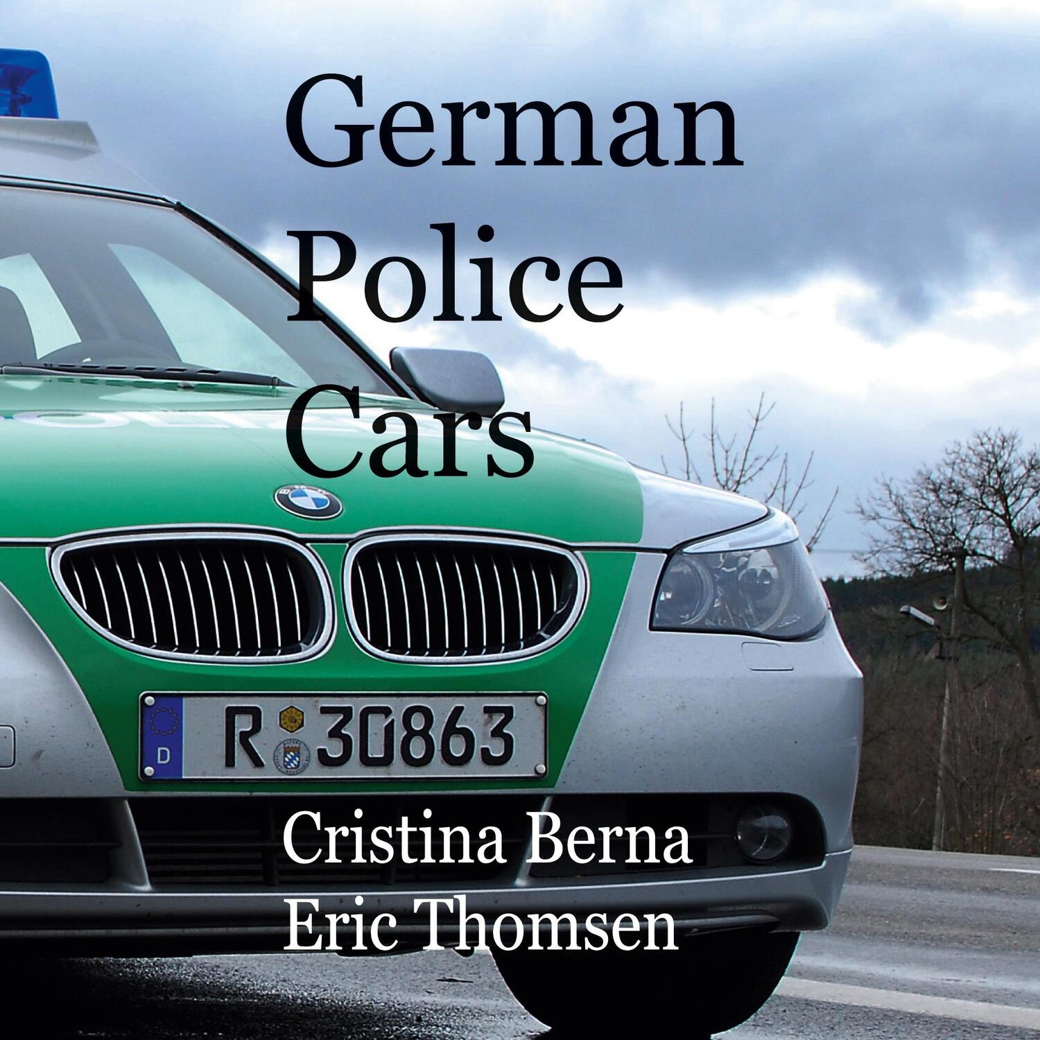 Cover: 9788413735245 | German Police Cars | Cristina Berna (u. a.) | Buch | Englisch | 2024