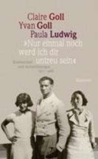 Cover: 9783835310469 | 'Nur einmal noch werd ich dir untreu sein' | Goll | Buch | 1505 S.