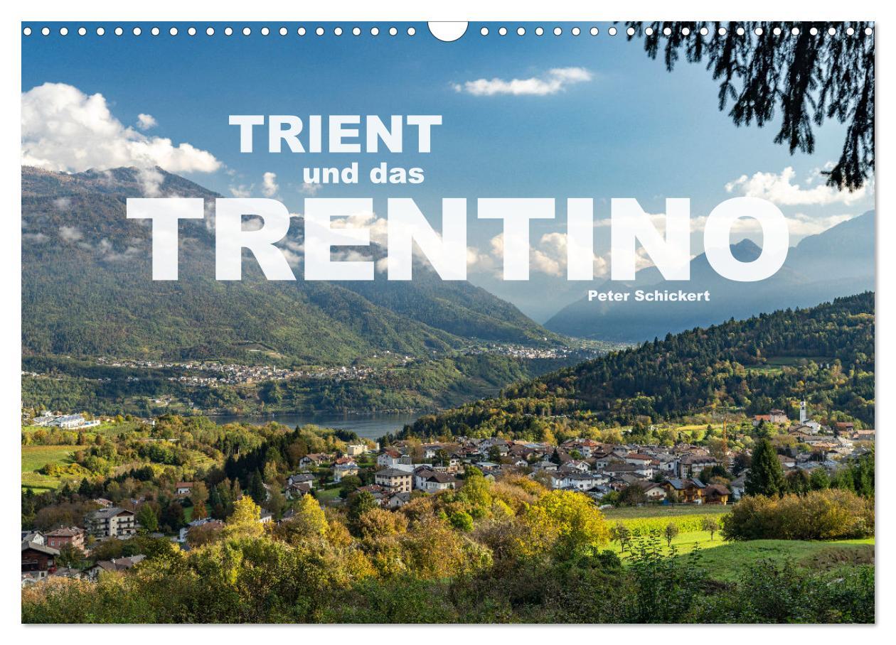 Cover: 9783383840302 | Trient und das Trentino (Wandkalender 2025 DIN A3 quer), CALVENDO...