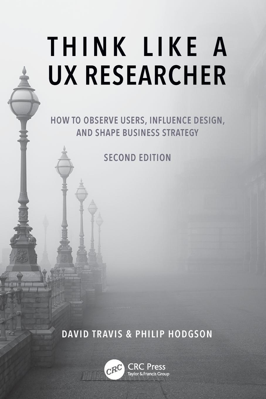 Cover: 9781032478487 | Think Like a UX Researcher | David Travis (u. a.) | Taschenbuch | 2023