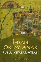 Cover: 9789754704723 | Puslu Kitalar Atlasi | Ihsan Oktay Anar | Taschenbuch | Türkisch