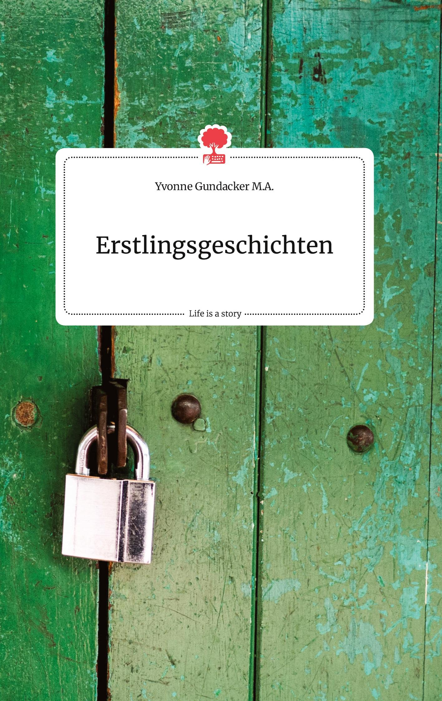 Cover: 9783710802386 | Erstlingsgeschichten. Life is a Story - story.one | A. | Buch | 72 S.