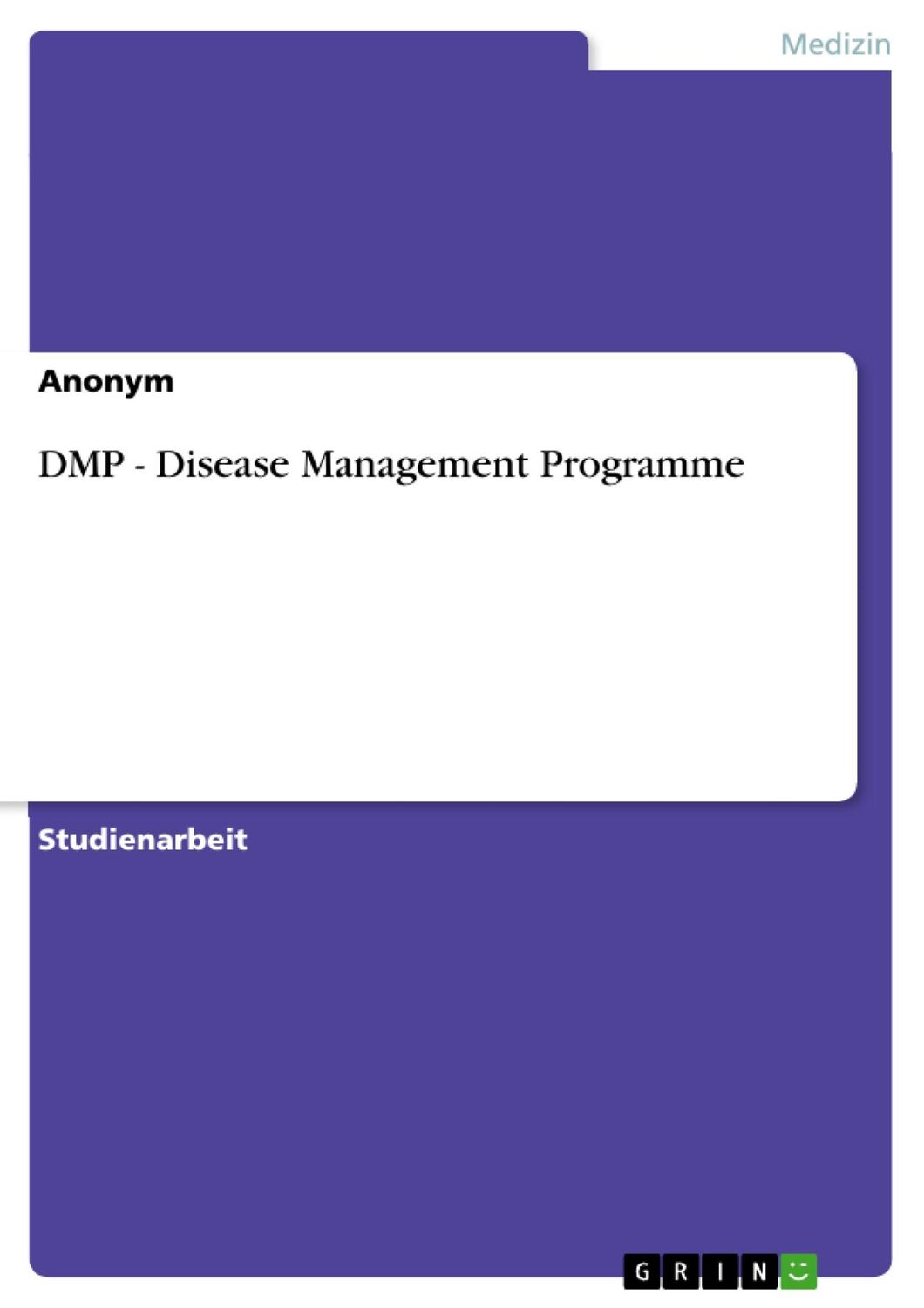 Cover: 9783638682428 | DMP - Disease Management Programme | Anonym | Taschenbuch | Paperback