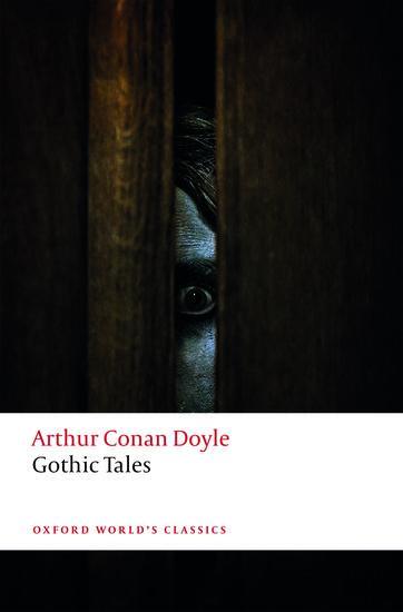 Cover: 9780198734307 | Gothic Tales | Arthur Conan Doyle | Taschenbuch | Englisch | 2018