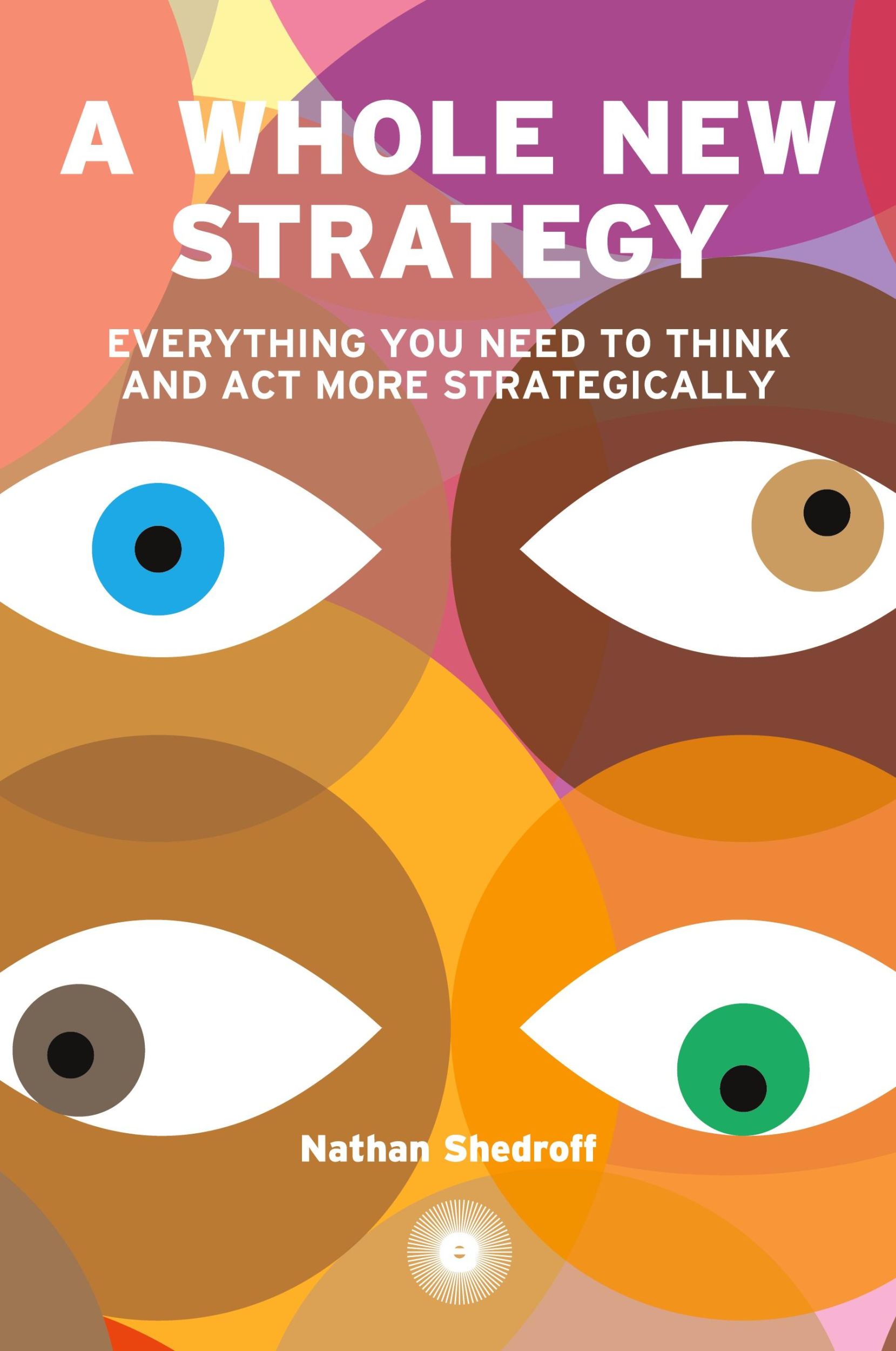 Cover: 9798989046300 | A Whole New Strategy | Nathan Shedroff | Taschenbuch | Englisch | 2023