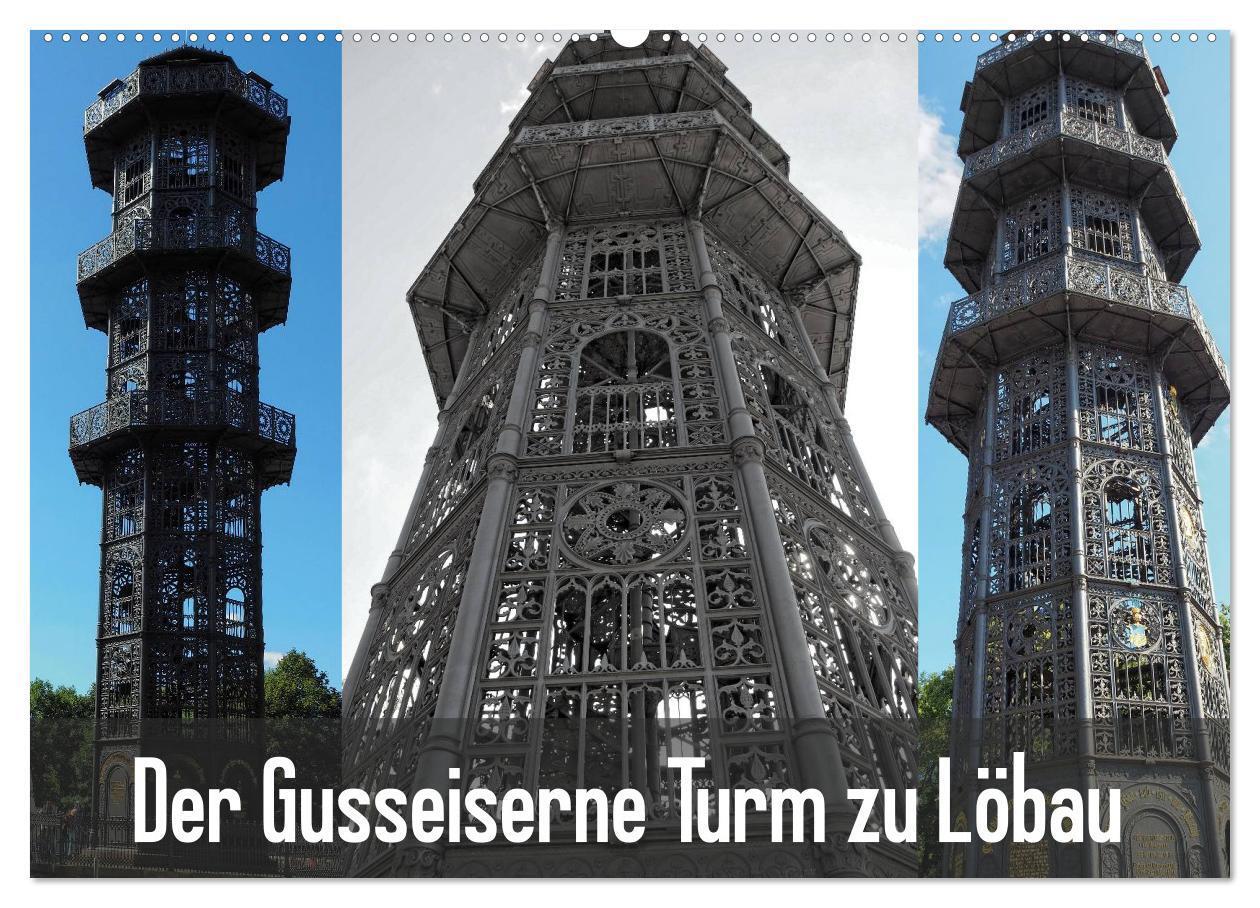 Cover: 9783435571949 | Der Gusseiserne Turm zu Löbau (Wandkalender 2025 DIN A2 quer),...