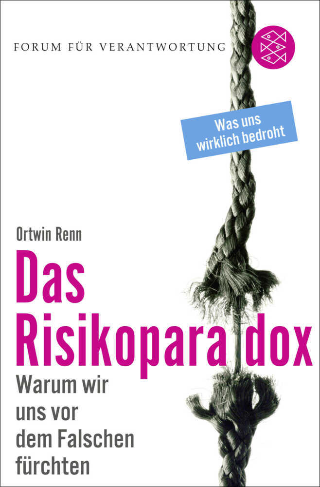 Cover: 9783596198115 | Das Risikoparadox | Ortwin Renn | Taschenbuch | 604 S. | Deutsch