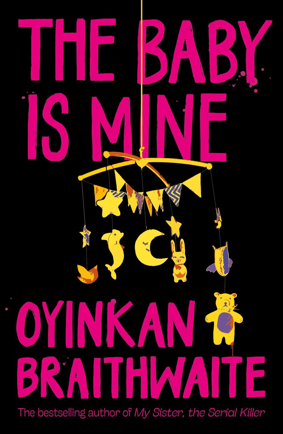 Cover: 9781838952563 | The Baby Is Mine | Quick Reads | Oyinkan Braithwaite | Taschenbuch