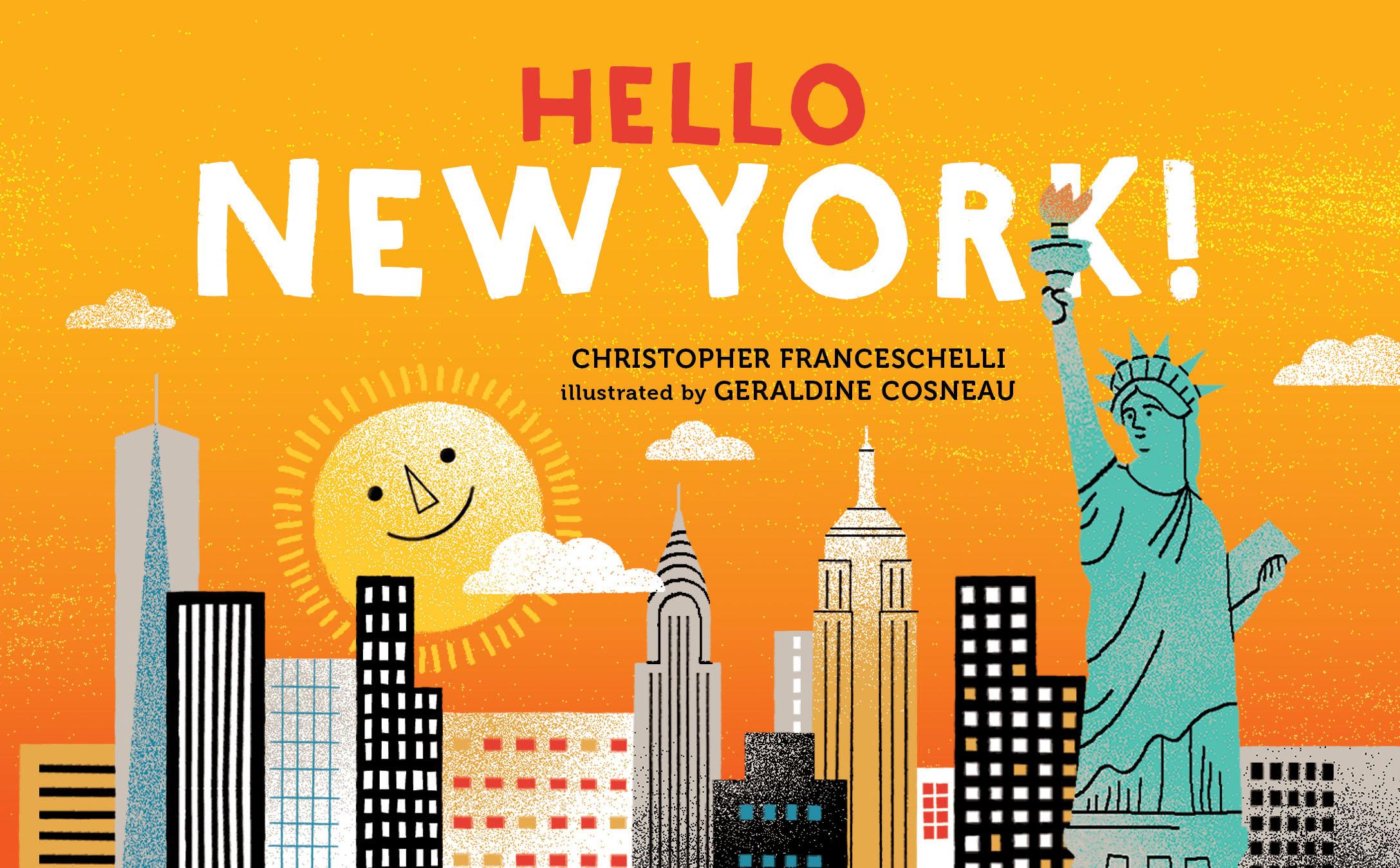 Cover: 9781419728297 | Hello, New York! | Christopher Franceschelli | Buch | Papp-Bilderbuch