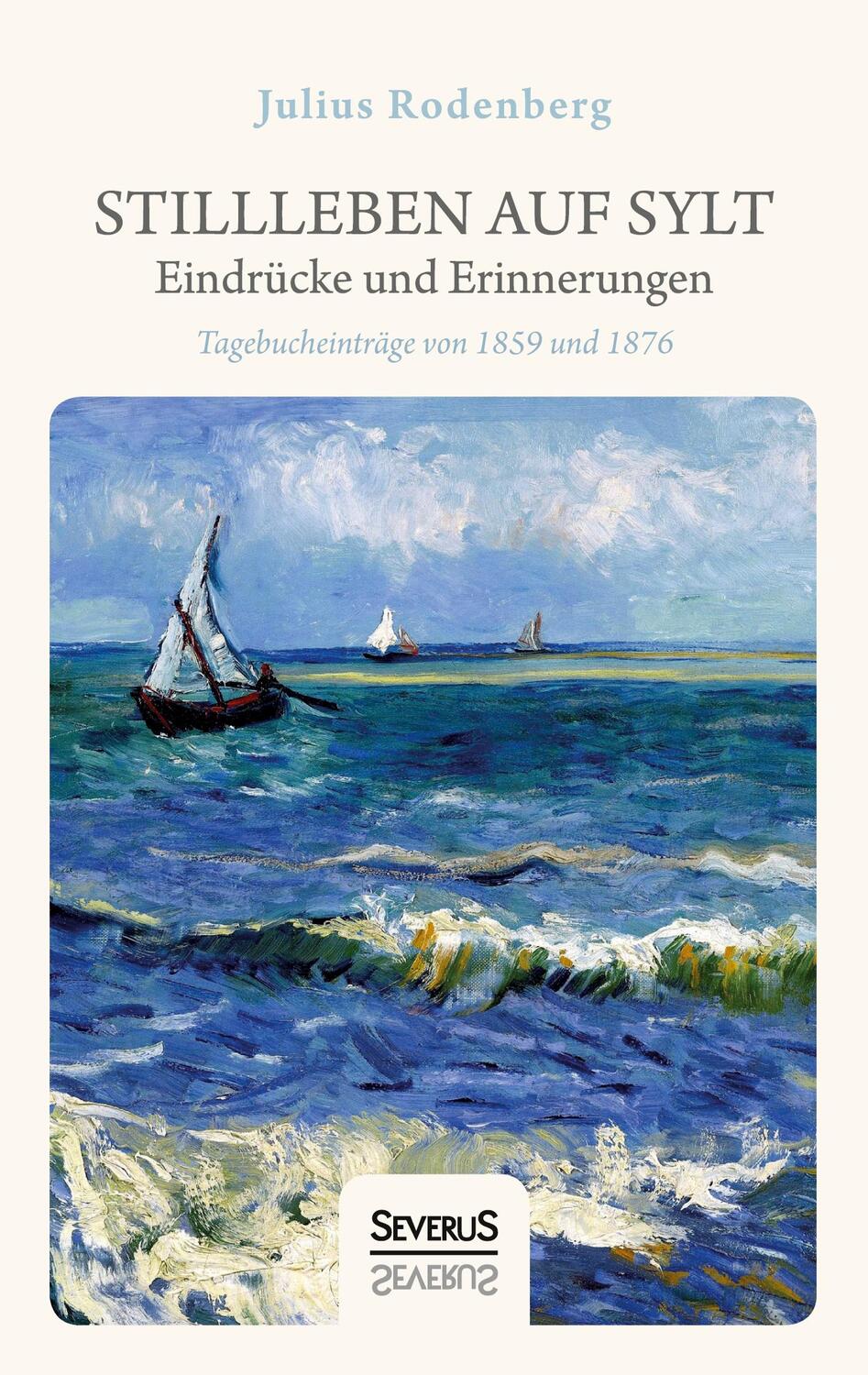 Cover: 9783963451386 | Stillleben auf Sylt ¿ Eindrücke und Erinnerungen eines Schriftstellers