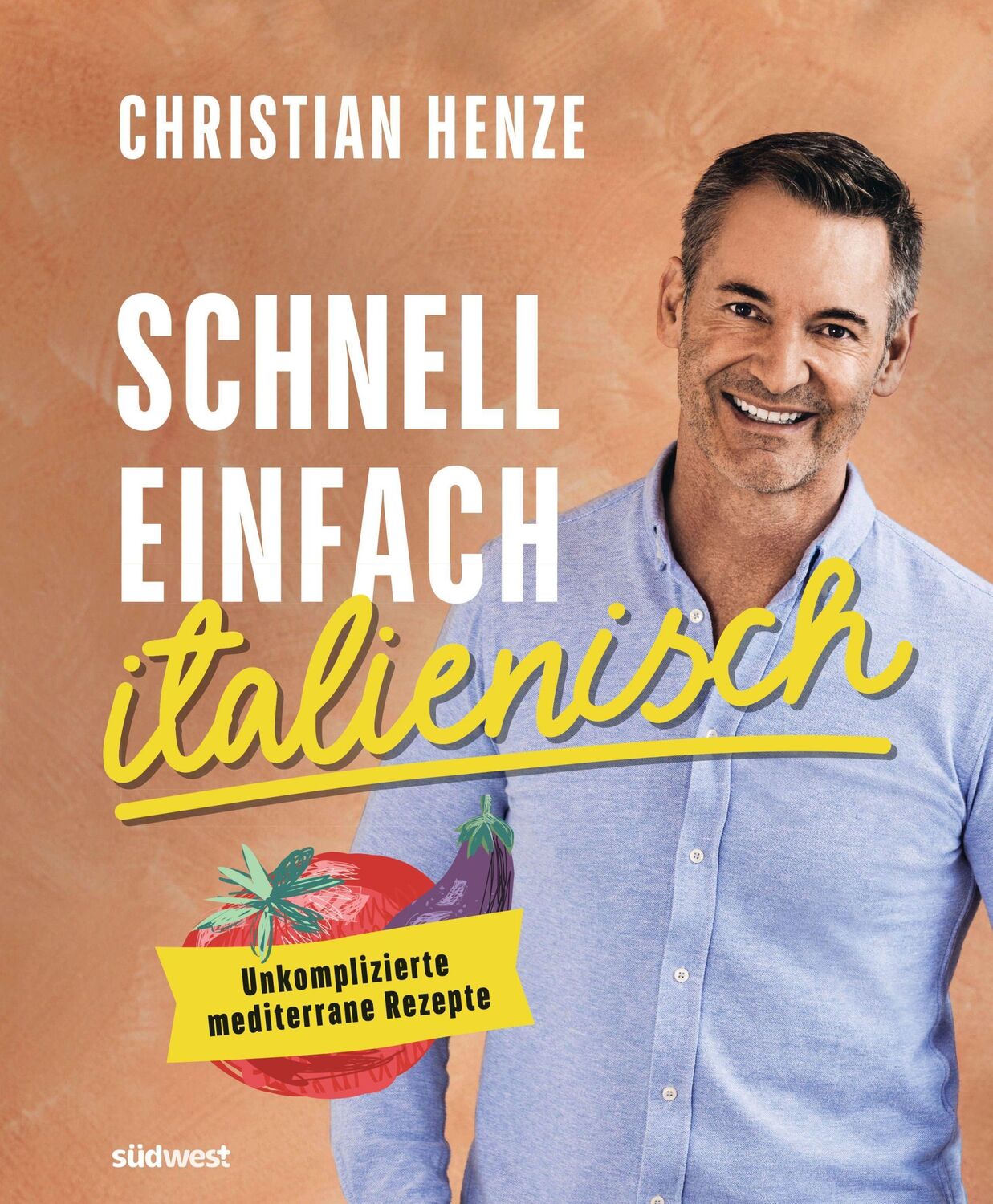 Cover: 9783517100753 | Schnell, einfach, italienisch | Unkomplizierte mediterrane Rezepte