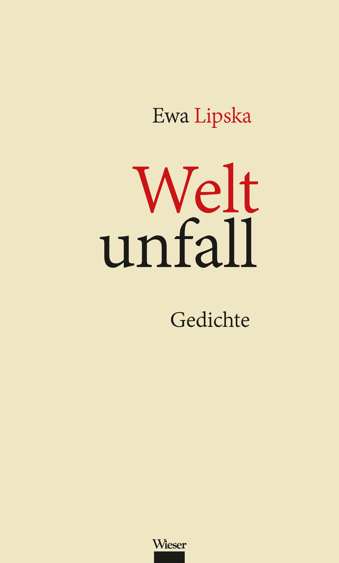 Cover: 9783990295939 | Weltunfall | Gedichte | Ewa Lipska | Buch | 100 S. | Deutsch | 2024