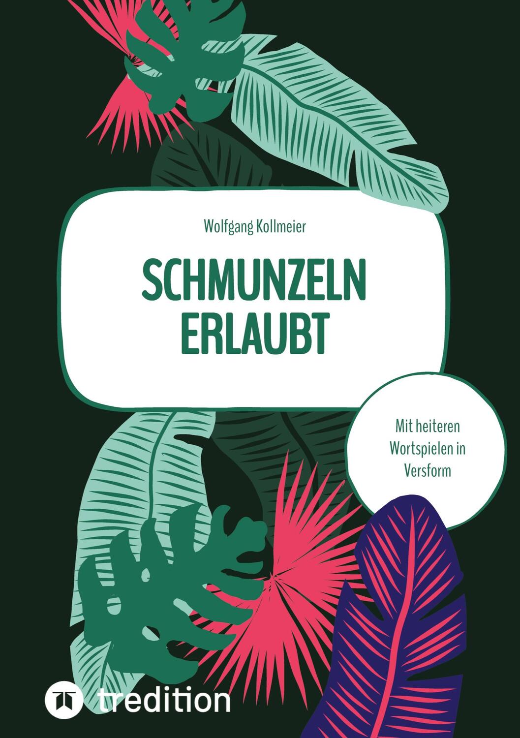 Cover: 9783384144348 | Schmunzeln erlaubt | Mit heiteren Wortspielen in Versform | Kollmeier