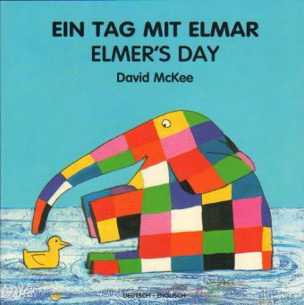 Cover: 9783861215165 | Ein Tag mit Elmar, deutsch-englisch. Elmer's Day | David McKee | Buch