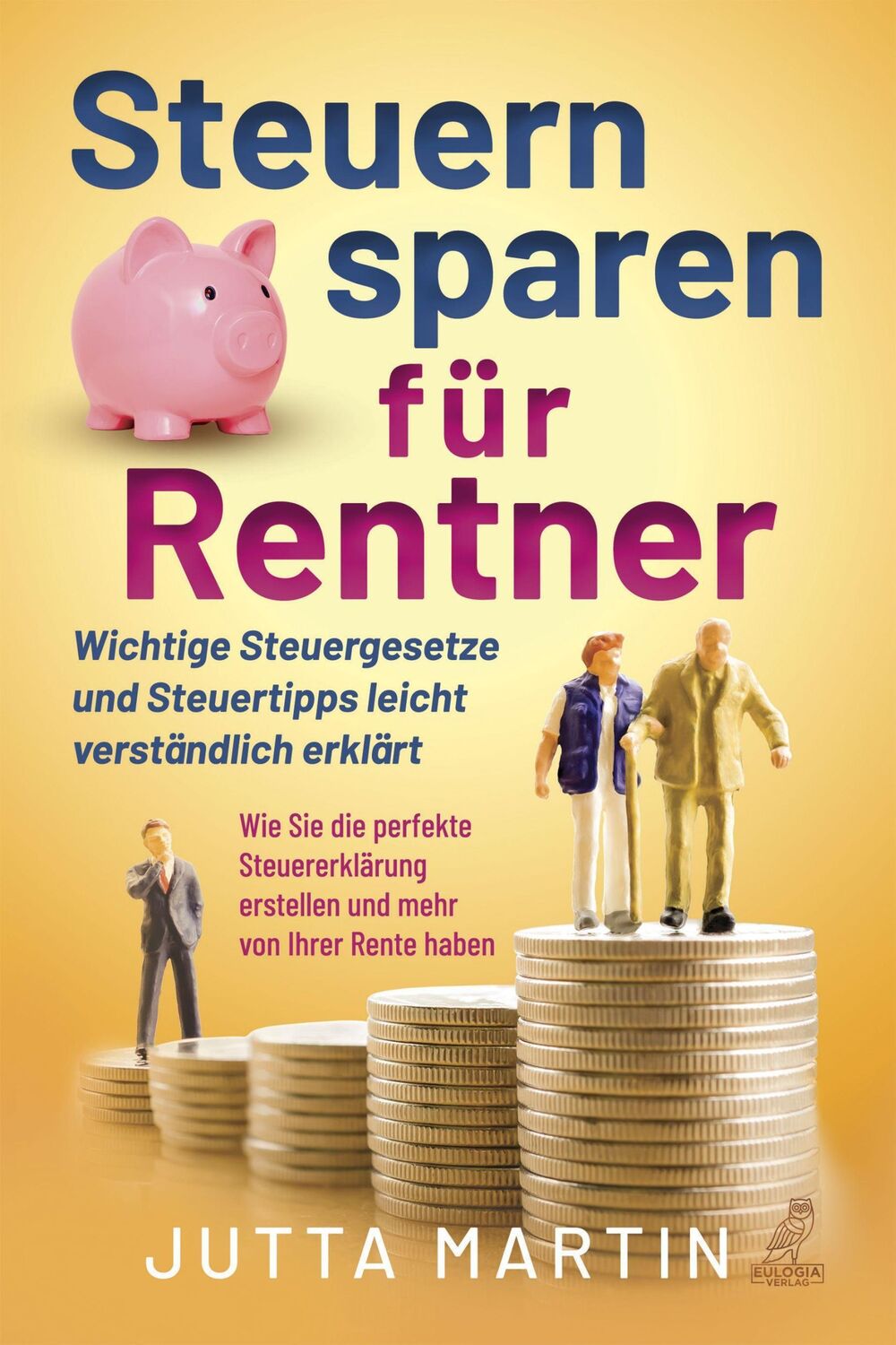 Cover: 9783969672020 | Steuern sparen für Rentner | Jutta Martin | Taschenbuch | 132 S.