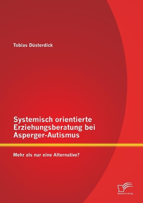 Cover: 9783842880764 | Systemisch orientierte Erziehungsberatung bei Asperger-Autismus:...