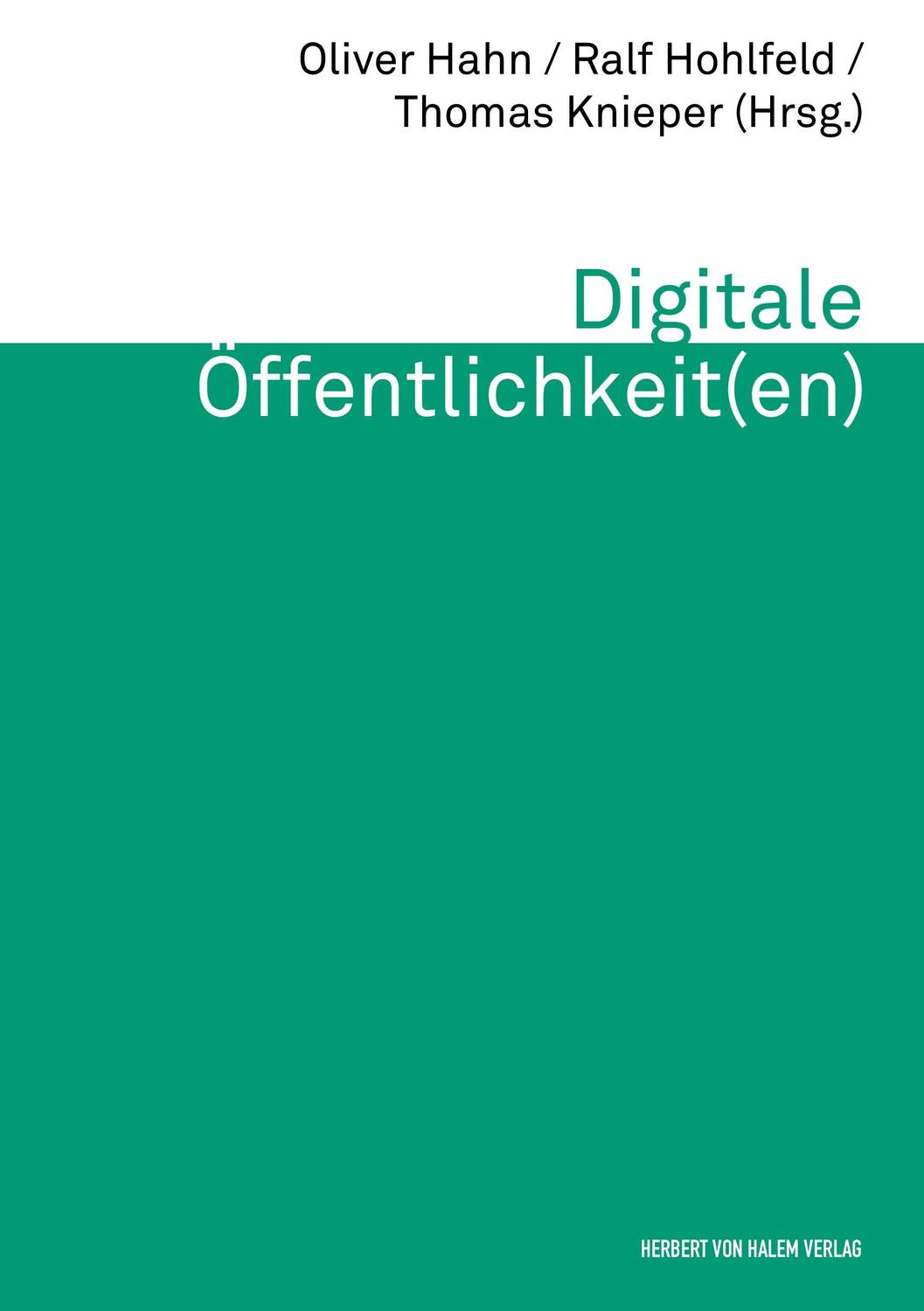 Cover: 9783744508575 | Digitale Öffentlichkeit(en) | Oliver Hahn (u. a.) | Taschenbuch | 2017