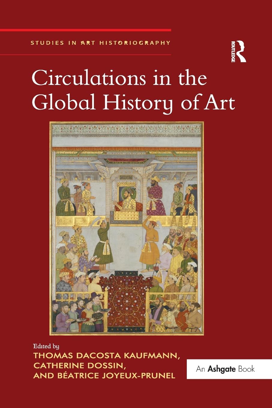 Cover: 9781138295568 | Circulations in the Global History of Art | Kaufmann (u. a.) | Buch