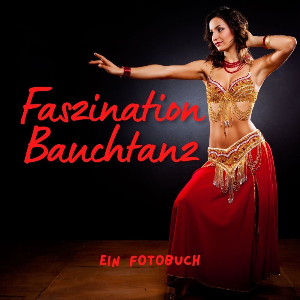 Cover: 9783750516670 | Faszination Bauchtanz | Bibi Hübsch | Taschenbuch | 42 S. | Deutsch