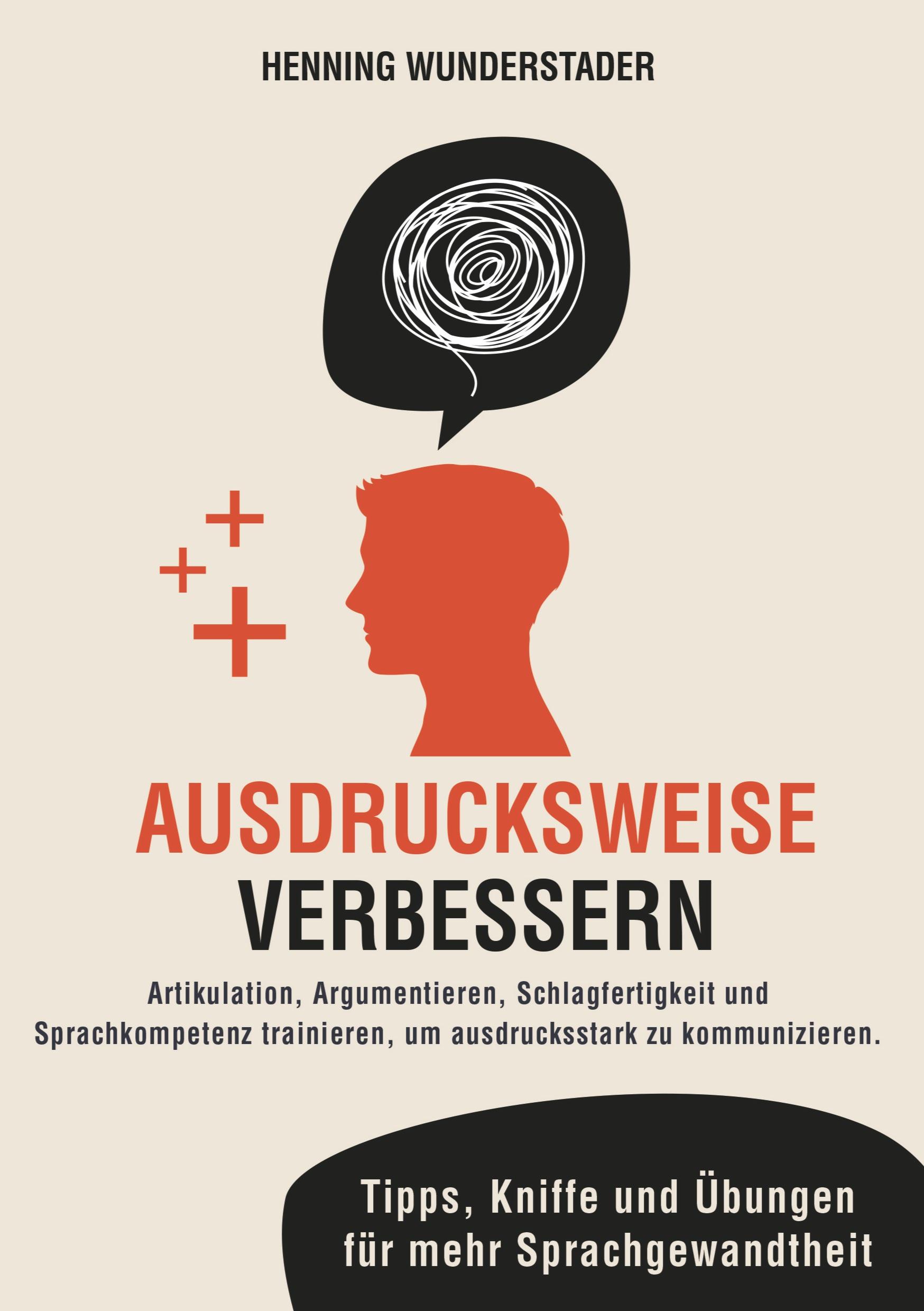 Cover: 9783989355279 | Ausdrucksweise verbessern | Henning Wunderstader | Taschenbuch | 2024