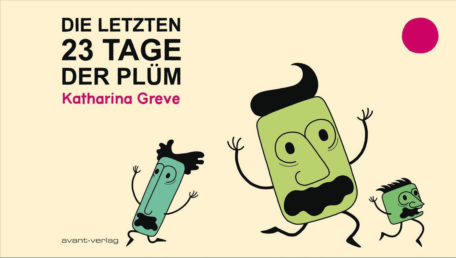 Cover: 9783964450395 | Die letzten 23 Tage der Plüm | Katharina Greve | Buch | 104 S. | 2020