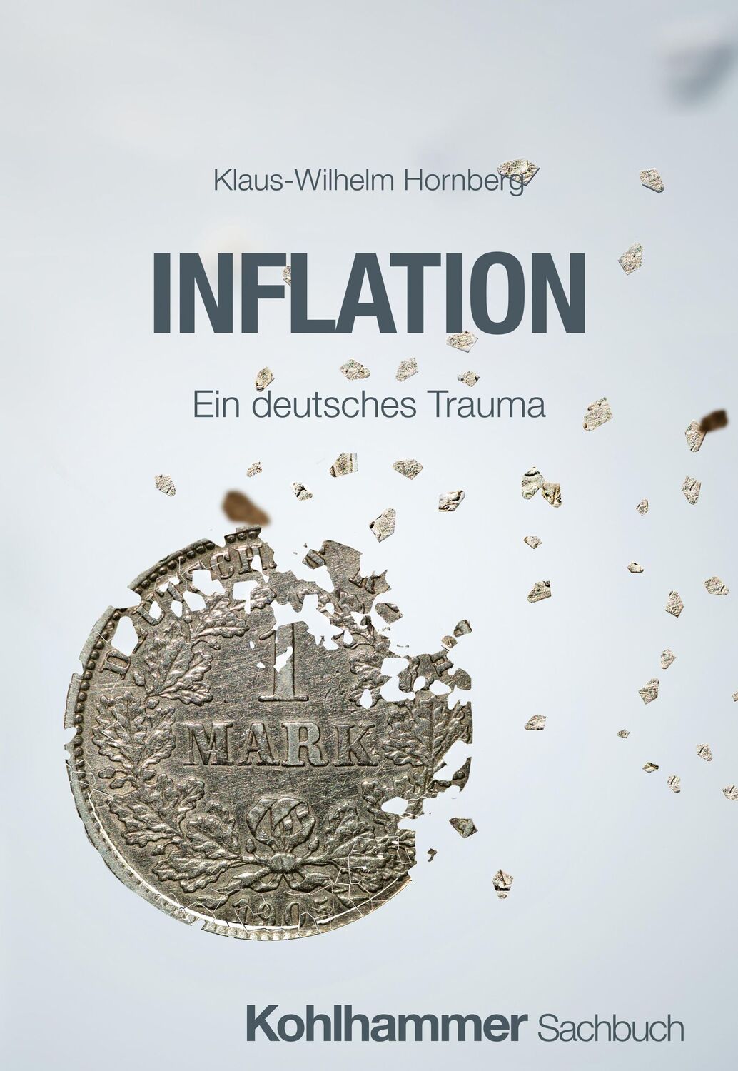 Cover: 9783170449572 | Inflation | Ein deutsches Trauma | Klaus-Wilhelm Hornberg | Buch