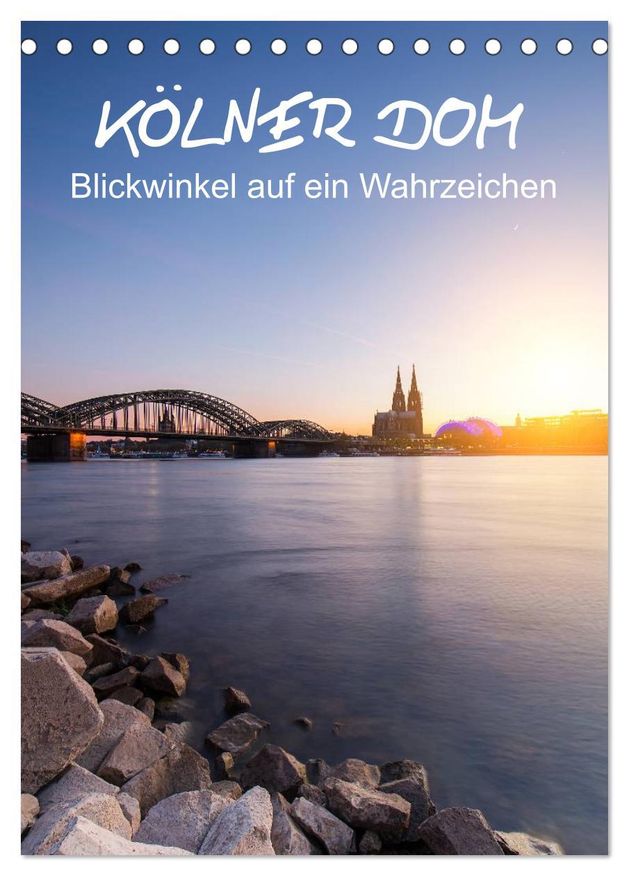 Cover: 9783457008980 | Kölner Dom - Blickwinkel auf ein Wahrzeichen (Tischkalender 2025...