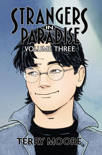 Cover: 9781961797000 | Strangers in Paradise Volume Three | Terry Moore | Taschenbuch | 2024