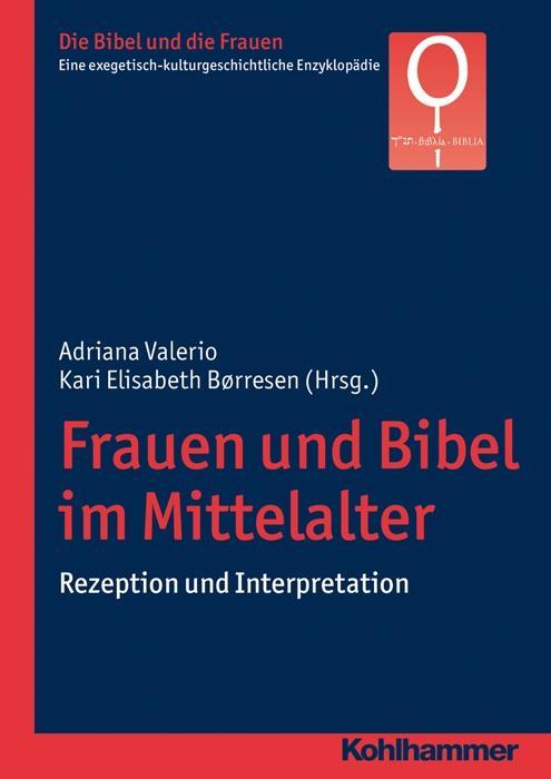 Cover: 9783170225466 | Frauen und Bibel im Mittelalter | Adriana Valerio | Taschenbuch | 2013