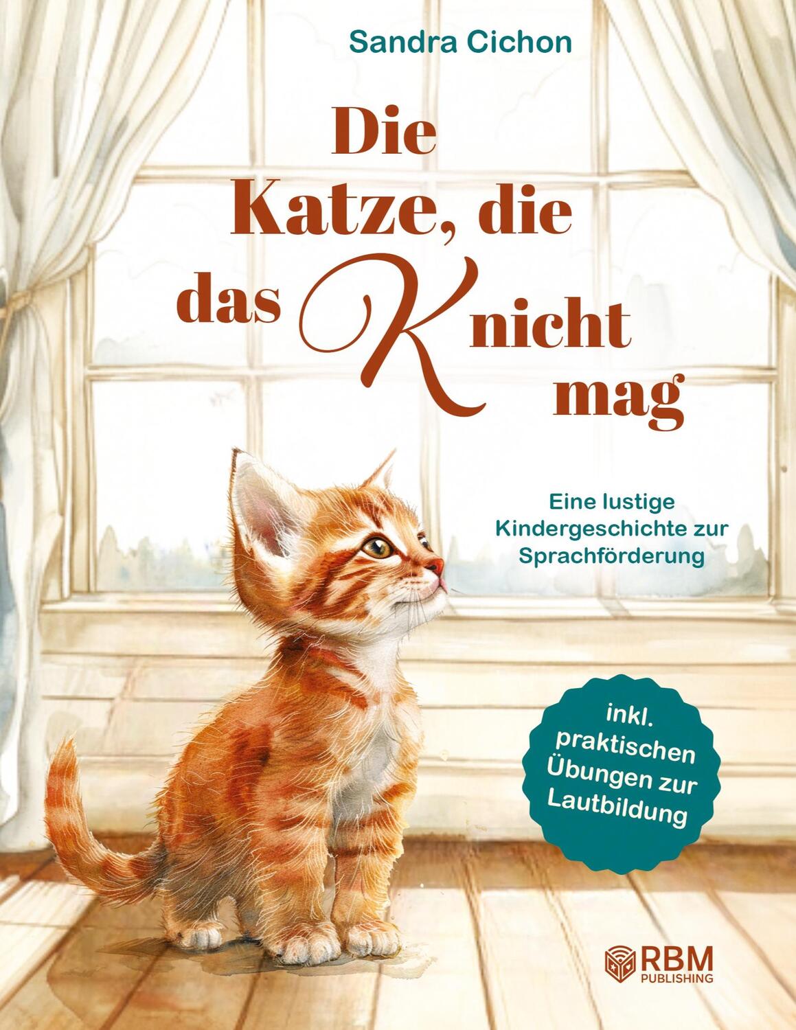 Cover: 9783384210418 | Die Katze, die das K nicht mag | Sandra Cichon | Taschenbuch | 40 S.