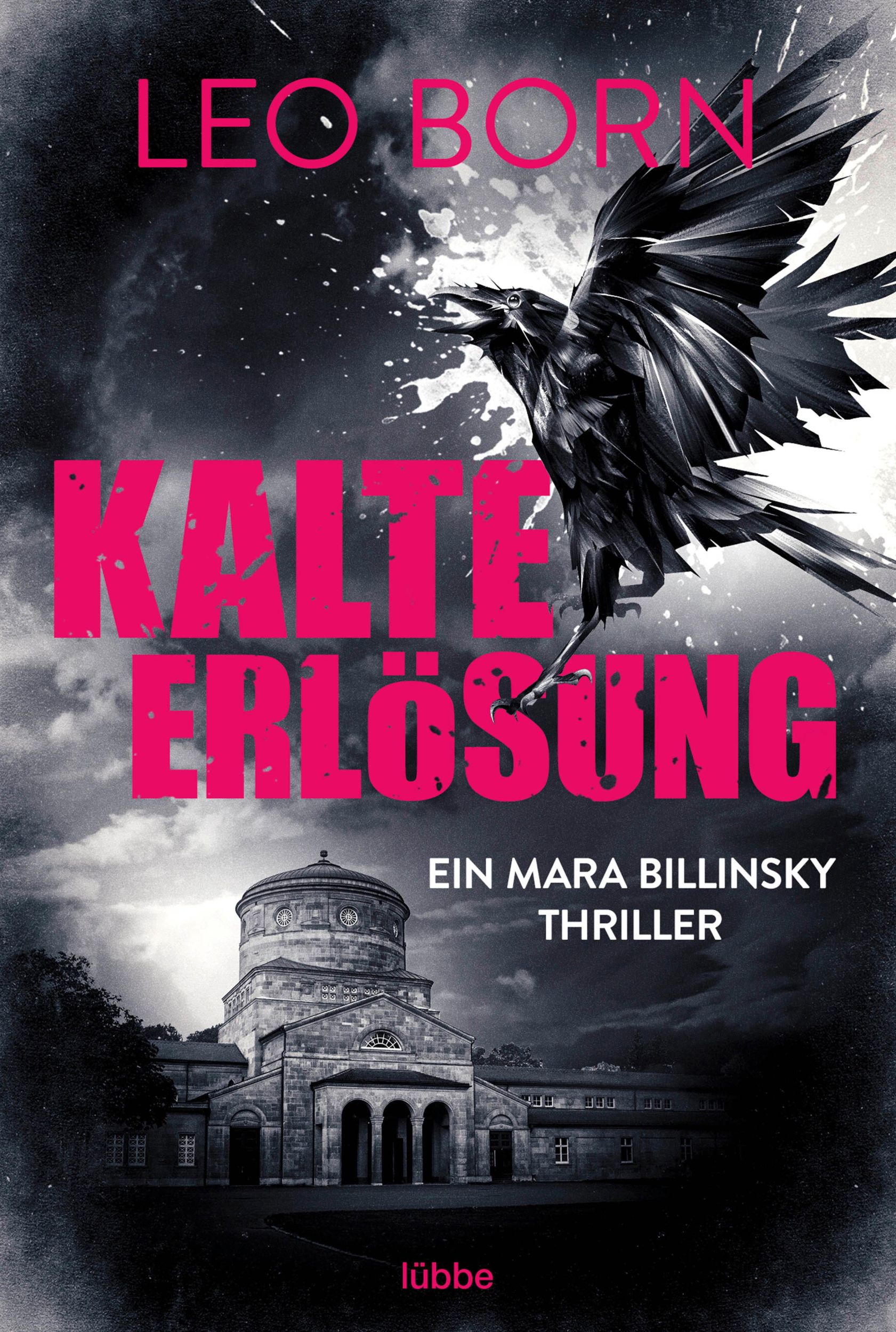 Cover: 9783404194124 | Kalte Erlösung | Ein Mara-Billinsky-Thriller | Leo Born | Taschenbuch