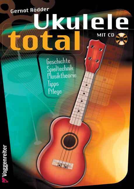 Cover: 9783802403996 | Ukulele total, D-Stimmung, m. Audio-CD | Gernot Rödder | Stück | 96 S.