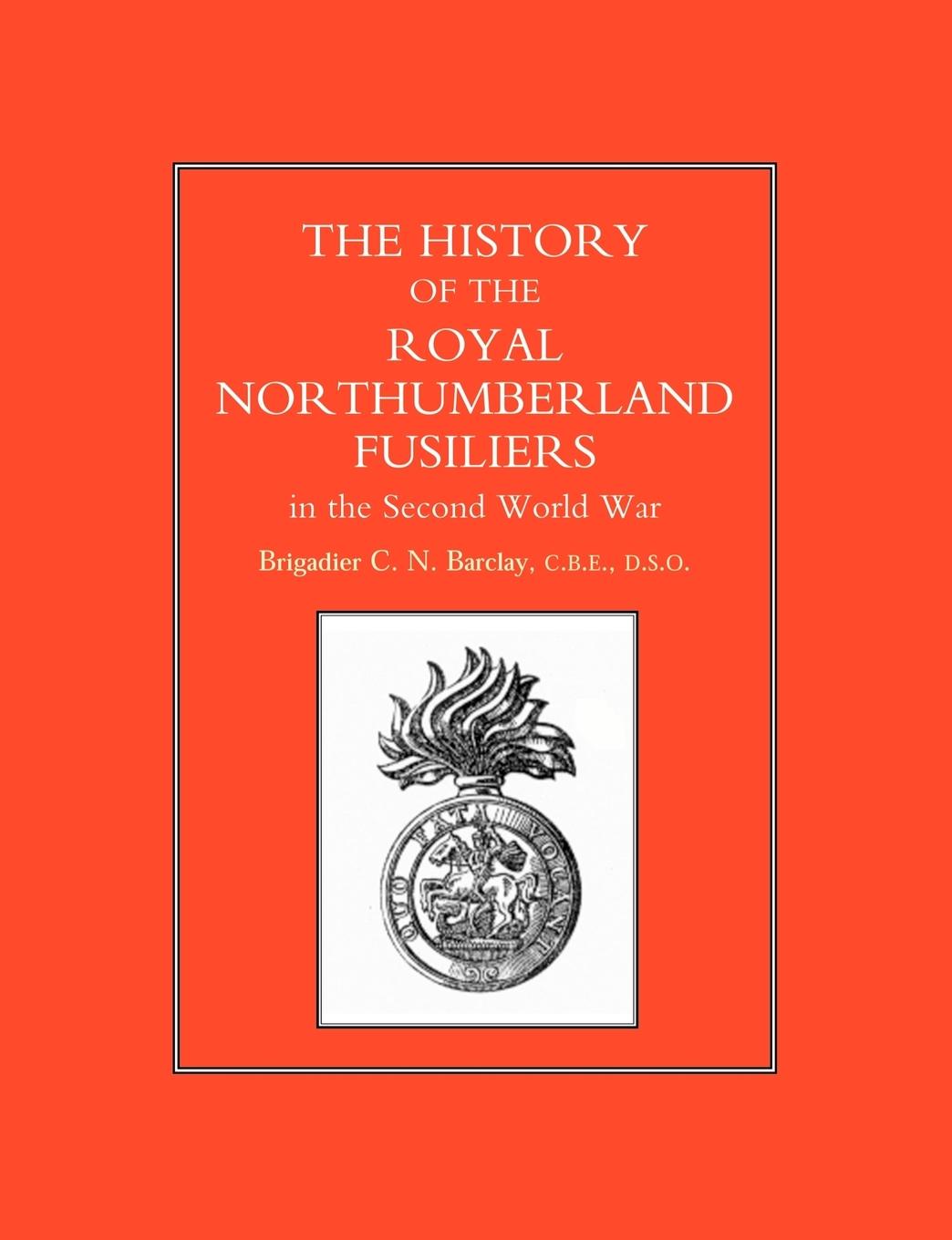 Cover: 9781843422310 | History of the Royal Northumberland Fusiliers in the Second World War