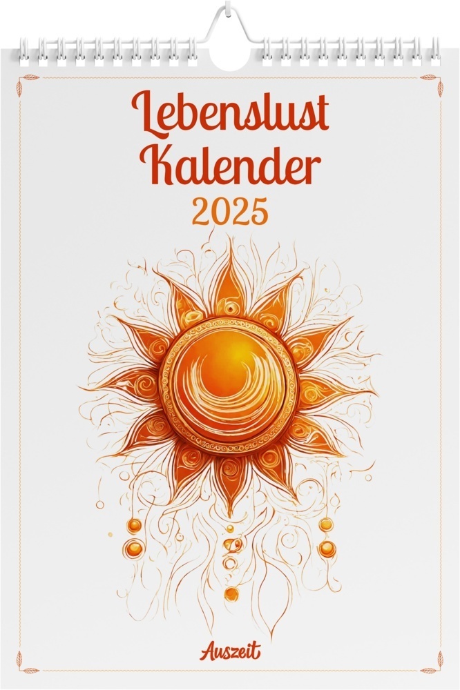 Cover: 9783948537630 | Auszeit Lebenslust Kalender 2025 - Wandkalender | Stefan Goedecke