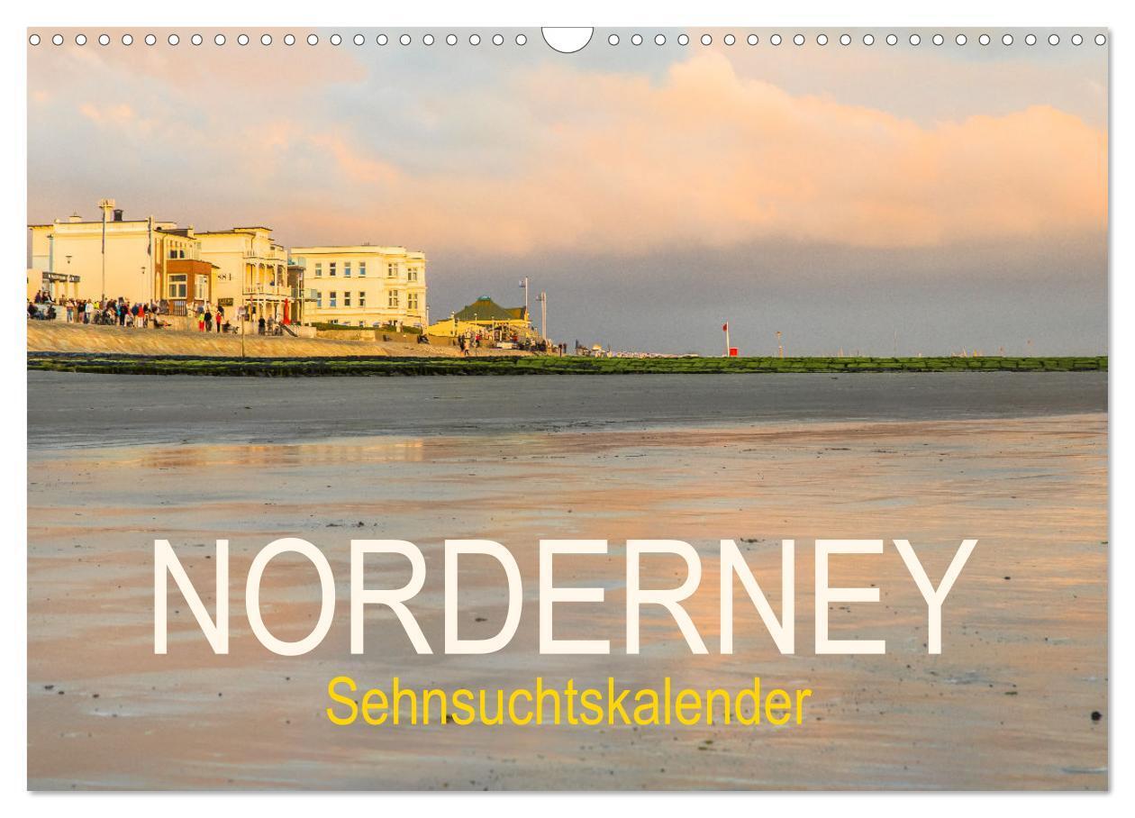 Cover: 9783457209400 | Norderney Sehnsuchtskalender (Wandkalender 2025 DIN A3 quer),...